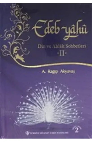 Edep Yahu - Din ve Ahlak Sohbetleri - II