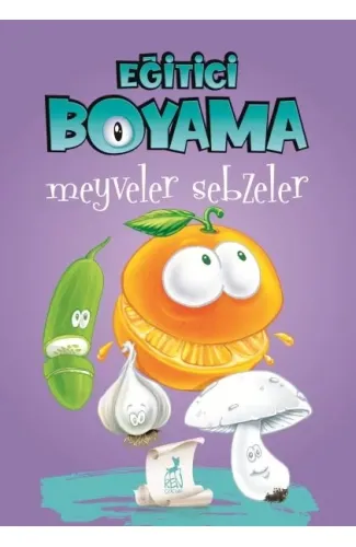 Eğitici Öğretici Boyama  - Meyveler Sebzeler