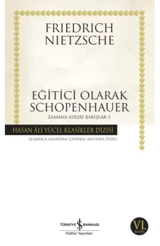 Eğitici Olarak Schopenhauer - Zamana Aykırı Bakışlar 3 - Hasan Ali Yücel Klasikleri