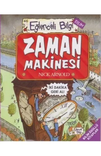 Eğlenceli Bilgi Bilim 46  - Zaman Makinesi