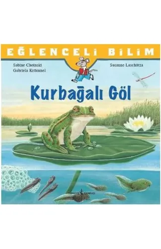 Eğlenceli Bilim: Kurbağalı Göl