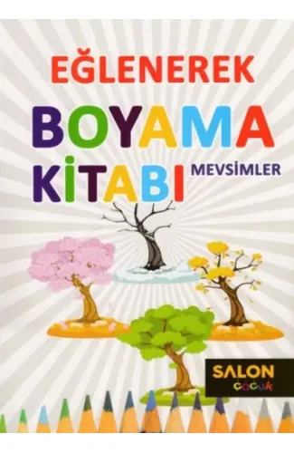 Eğlenerek Boyama Kitabı - Mevsimler