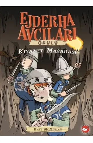 Ejderha Avcıları Okulu 3  Kıyamet Mağarası