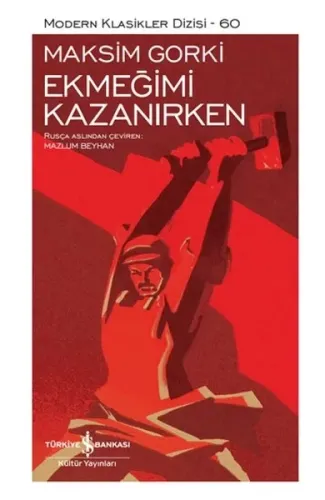 Ekmeğimi Kazanırken - Modern Klasikler Dizisi (Şömizli)