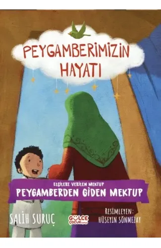 Elçilere Verilen Mektup - Peygamberimizin Hayatı