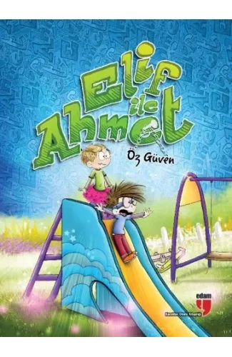 Elif ile Ahmet - Öz Güven