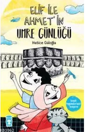 Elif İle Ahmet’in Umre Günlüğü