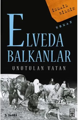 Elveda Balkanlar - Unutulan Vatan