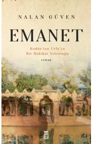 Emanet & Kudüs'ten Urfa'ya Bir Hakikat Yolculuğu