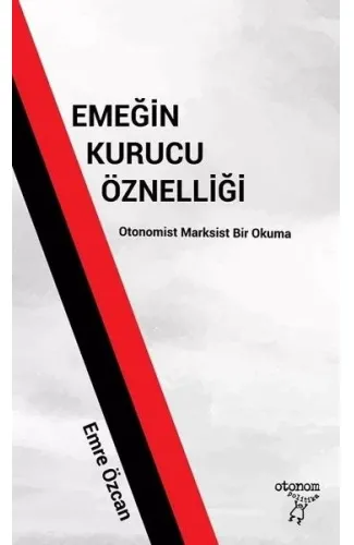 Emeğin Kurucu Öznelliği