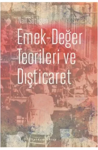 Emek - Değer Teorileri ve Dışticaret