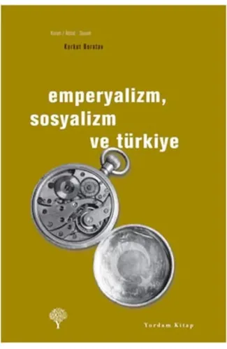 Emperyalizm, Sosyalizm ve Türkiye