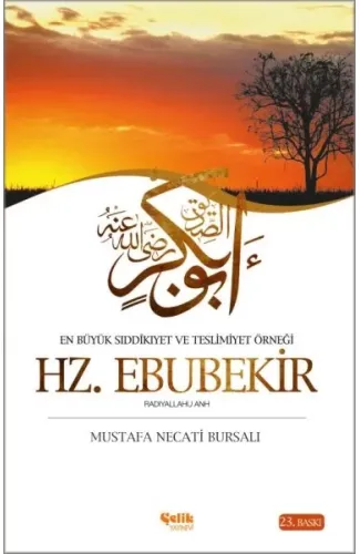 En Büyük Sıddikıyet ve Teslimiyet Örneği Hz. Ebubekir