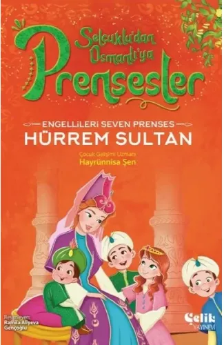 Engellileri Seven Prenses Hürrem Sultan