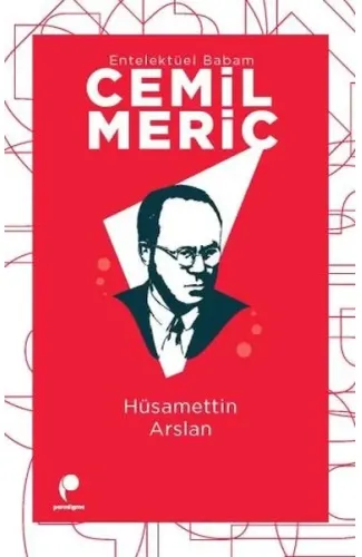 Entelektüel Babam Cemil Meriç