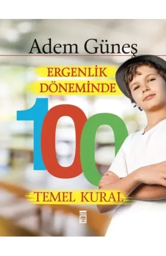 Ergenlik Döneminde 100 Temel Kural