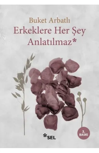 Erkeklere Her Şey Anlatılmaz