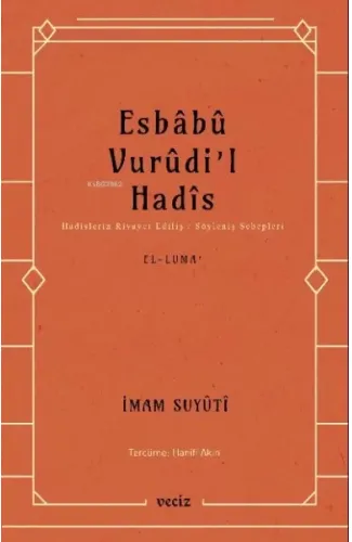 Esbabu Vurudil Hadis-Hadislerin Rivayet Ediliş Sebepleri