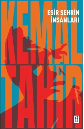 Esir Şehrin İnsanları