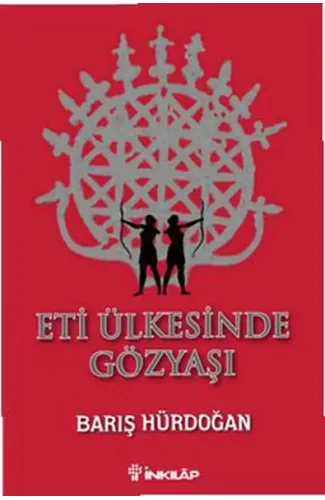 Eti Ülkesinde Gözyaşı