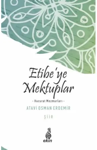 Etibe’ye Mektuplar -Hucurat Mezmurları-