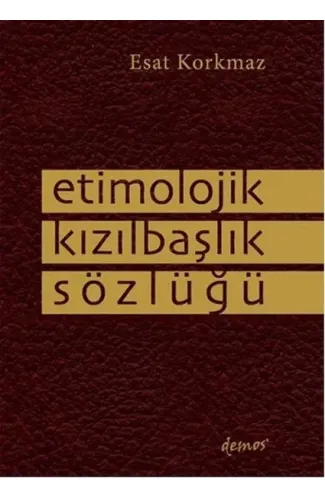 Etimolojik Kızılbaşlık Sözlüğü