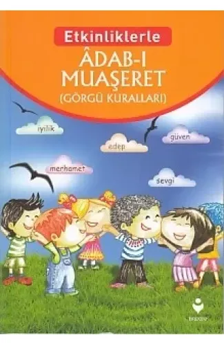 Etkinliklerle - Adab-ı Muaşeret (Görgü Kuralları)