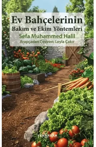 Ev Bahçelerinin Bakım ve Ekim Yöntemleri