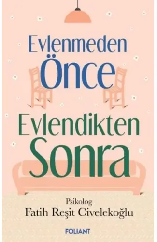 Evlenmeden Önce Evlendikten Sonra
