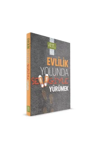 Evlilik Yolunda Sevgiyle Yürümek