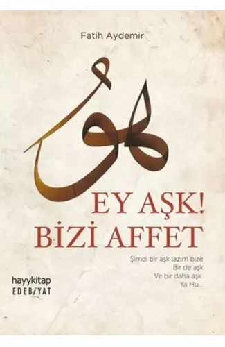 Ey Aşk! Bizi Affet