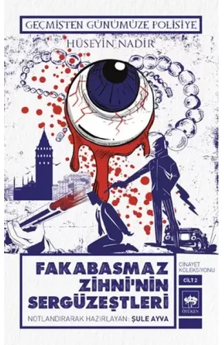 Fakabasmaz Zihni'nin Sergüzeştleri - Cinayet Koleksiyonu Cilt 2