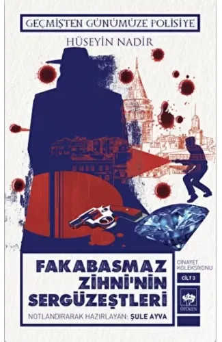 Fakabasmaz Zihni'nin Sergüzeştleri - Cinayet Koleksiyonu Cilt 3