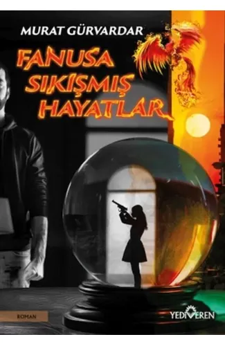 Fanusa Sıkışmış Hayatlar