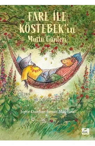 Fare ile Köstebek’in Mutlu Günleri