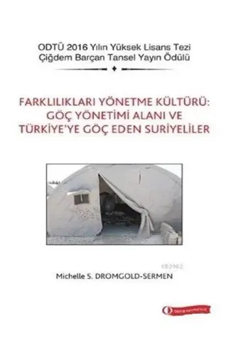 Farklılıkları Yönetme Kültürü Göç Yönetimi Alanı ve Türkiye’ye Göç Eden Suriyeliler