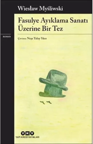 Fasulye Ayıklama Sanatı Üzerine Bir Tez