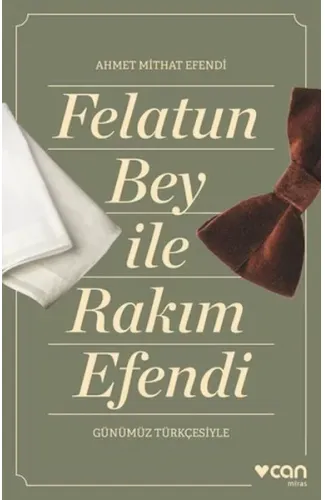 Felatun Bey ve Rakım Efendi (Günümüz Türkçesiyle)