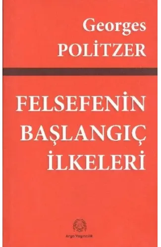 Felsefenin Başlangıç İlkeleri