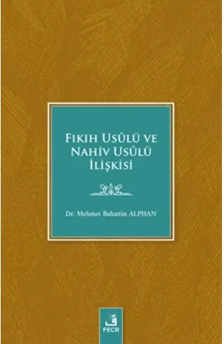 Fıkıh Usulü ve Nahiv Usulü İlişkisi
