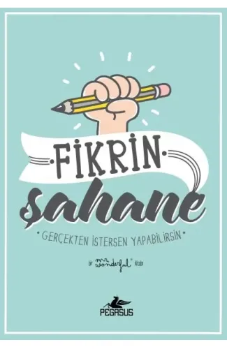 Fikrin Şahane - Gerçekten İstersen Yapabilirsin
