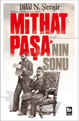 Fransız Belgelerine Göre - Mithat Paşa'nın Sonu