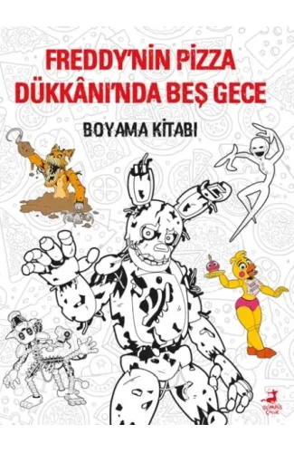 Freddy’nin Pizza Dükkânı’Nda Beş Gece : Boyama Kitabı