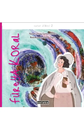 Füreya Koral - Sanat Ülkesi 2