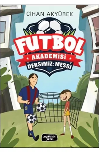Futbol Akademisi - Dersimiz: Messi