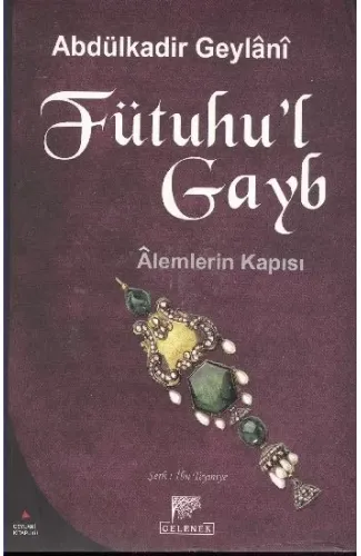 Fütuhu’l Gayb-Alemlerin Kapısı