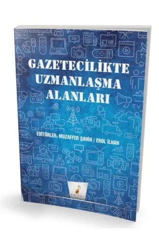 Gazetecilikte Uzmanlaşma Alanları