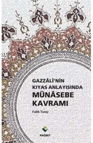 Gazzali'nin Kıyas Anlayışında Münasebe Kavramı