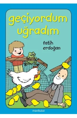 Geçiyordum Uğradım!