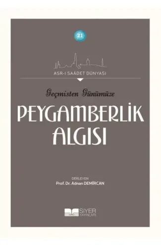 Geçmişten Günümüze Peygamberlik Algısı